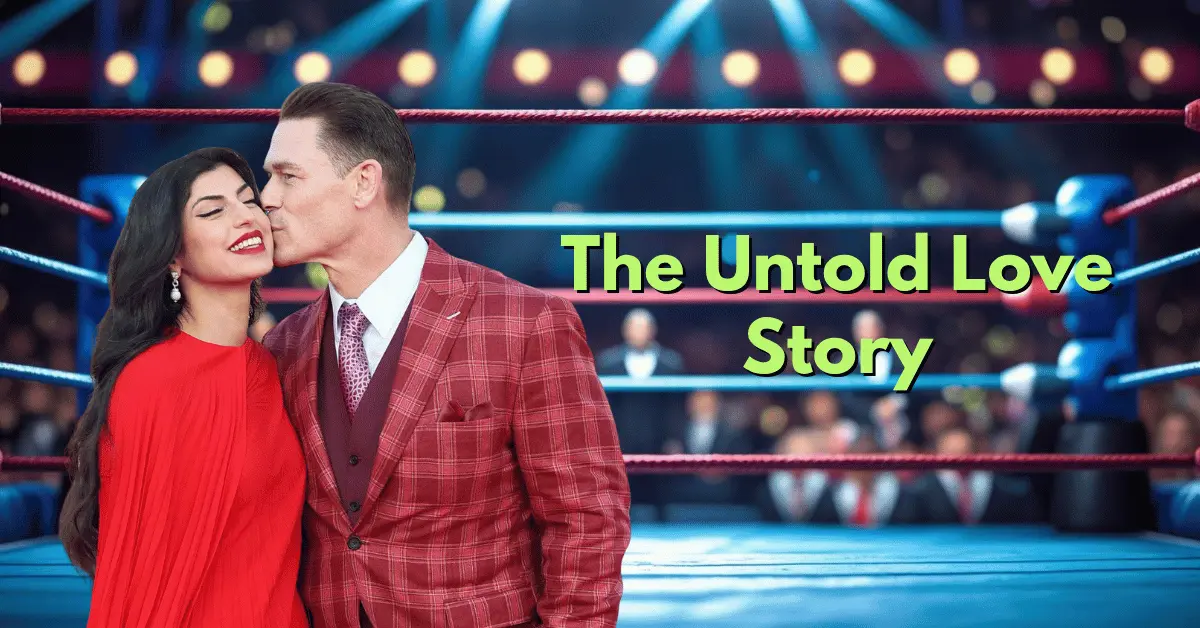 Real Love Story Behind John Cena