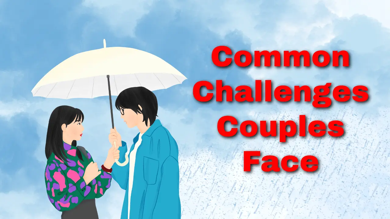 Common Challenges Couples Face