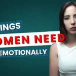 6 Things Women Need to Feel Emotionally Safe in Love